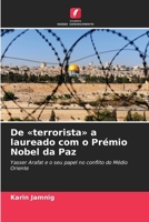 De terrorista a laureado com o Prémio Nobel da Paz 6209614523 Book Cover