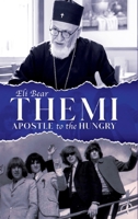 Themi Apostle to the Hungry Hardcover 1326853414 Book Cover