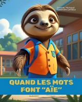 Quand les mots font “Aïe” (À hauteur d’enfant) (French Edition) B0FJ2Z6SZL Book Cover