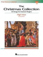 The Christmas Collection: 53 Songs for Classical Singers - High Voice (The Vocal Library Series) 0634030701 Book Cover