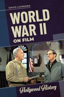 World War II on Film 1440871582 Book Cover