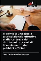Il diritto a una tutela giurisdizionale effettiva e alla certezza del diritto nei processi di licenziamento dei pubblici ufficiali 6204075543 Book Cover