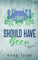 Should Have Been (The Lake Spark World) 1959094416 Book Cover