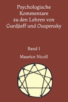 Psychologische Kommentare zu den Lehren von Gurdjieff und Ouspensky: Band 1 B092PKRQ2V Book Cover
