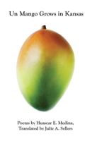 Un Mango Grows in Kansas