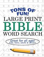 Large Print Bible Word Search: Christian Word Find Puzzle Book for Kids, Teens, Adults and Seniors 1547054549 Book Cover