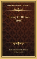 History Of Illinois 0548838887 Book Cover