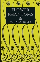 Flower Phantoms 1954319037 Book Cover
