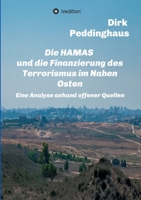 Die HAMAS und die Finanzierung des Terrorismus im Nahen Osten: Eine Analyse anhand offener Quellen 3347280962 Book Cover