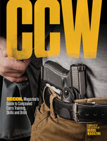 CCW: RECOIL Magazine's Guide to Concealed Carry Training, Skills and Drills 1951115651 Book Cover