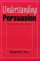 Understanding Persuasion 0135011310 Book Cover