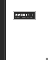 Monthly Bill Payment: Money Debt Tracker and Simple Budget Spreadsheet or Monthly Organizer Planner with Planning Budgeting Record & Expense Finance 1706030592 Book Cover