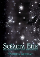 Scéalta Eile: Irish short stories with translations 0645772100 Book Cover