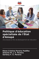 Politique d'éducation spécialisée de l'État d'Amapá (French Edition) 6209525741 Book Cover