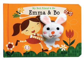 Emma & Bo Finger Puppet Book: My Best Friend & Me Finger Puppet Books 0764166352 Book Cover