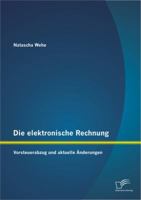 Die elektronische Rechnung: Vorsteuerabzug und aktuelle Änderungen 3842894783 Book Cover
