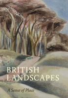 British Landscapes: A Sense of Place 1869827635 Book Cover