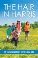 The Hair in Harris 1524526746 Book Cover