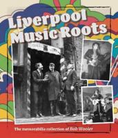 Liverpool Music Roots 1919616535 Book Cover