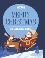 Kids Merry Christmas Coloring Book B0CPC98G61 Book Cover