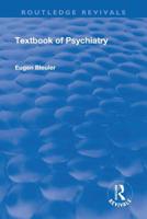 Revival: Textbook of Psychiatry (1924) 1138566527 Book Cover
