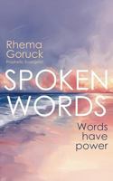 Spoken Words: Words have power 1923265881 Book Cover