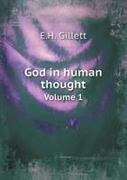 God in Human Thought Volume 1 1018055762 Book Cover