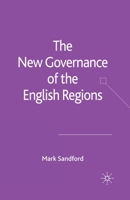 The New Governance of the English Regions 1349543764 Book Cover