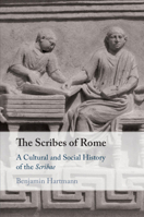 The Scribes of Rome 1108713742 Book Cover