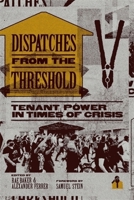 Dispatches from the Threshold: Tenant Power in Times of Crisis 1773637274 Book Cover