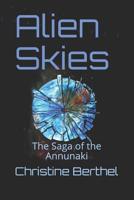 Alien Skies: The Saga of the the Annunaki 1794095128 Book Cover