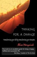 Thinking For a Change: Transforming your life by transforming your thoughts 193381747X Book Cover