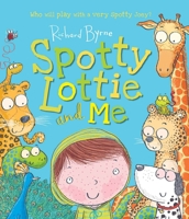 Spotty Lottie and Me 1783442069 Book Cover