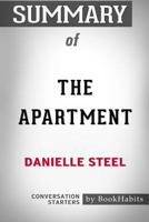 Summary of The Apartment by Danielle Steel: Conversation Starters 1388903245 Book Cover