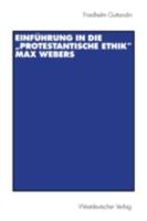 Einfuhrung in Die Protestantische Ethik Max Webers B00EZ1145A Book Cover