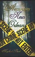 Arcanum New Orleans B0GXFGFNKY Book Cover