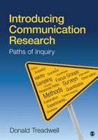Introducing Communication Research: Paths of Inquiry 1412944570 Book Cover