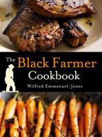The Black Farmer Cookbook 1847373941 Book Cover