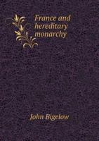 France And Hereditary Monarchy (1871) 1104128934 Book Cover