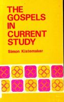 The Gospels in current study 0801053161 Book Cover