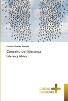 Conceito de liderança: Liderança bíblica 6131976945 Book Cover