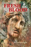 Fresh Blood 1511974079 Book Cover