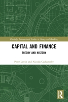 Capital and Finance: Theory and History 0367514559 Book Cover