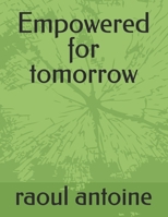 Empowered for tomorrow B0GQTFL94D Book Cover