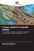 L'Iran contre le monde entier (French Edition) 6206665615 Book Cover