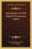 Introduction to the Study of Commerce 1021911348 Book Cover