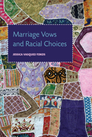 Marriage Vows and Racial Choices 0871548682 Book Cover