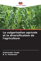 La vulgarisation agricole et la diversification de l'agriculture (French Edition) 6206922839 Book Cover