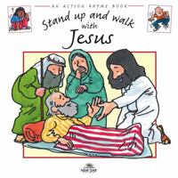 Stand up and Walk with Jesus (Action Rhymes) 0978905644 Book Cover