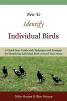 How To Identify Individual Birds 1484987640 Book Cover